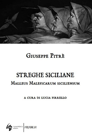 Streghe siciliane. Malleus Maleficarum siciliensum