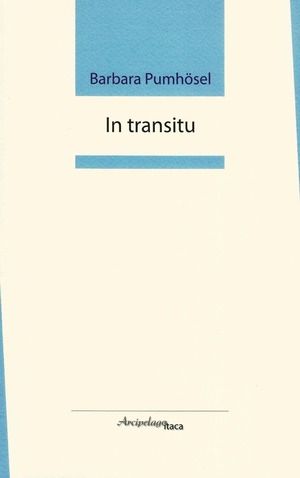 In transitu. Premio «Arcipelago Itaca» per una raccolta inedita di versi