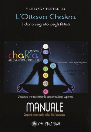 L' ottavo Chakra. Il dono segreto degli artisti