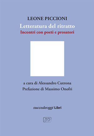 Letteratura del ritratto. Incontro con poeti e prosatori