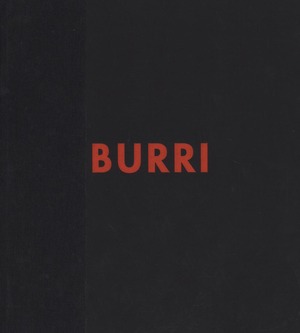 Burri. Catalogo generale. Opera grafica 1949-1994. Ediz. a colori
