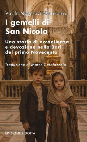I gemelli di san Nicola. Una storia di accoglienza e devozione nella Bari del primo Novecento. Ediz. ridotta