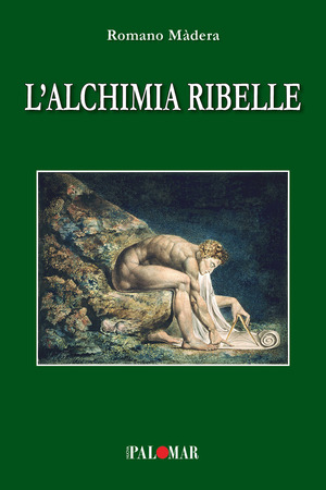 L' alchimia ribelle