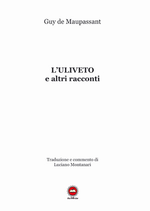 L' uliveto e altri racconti. Ediz. francese e italiana