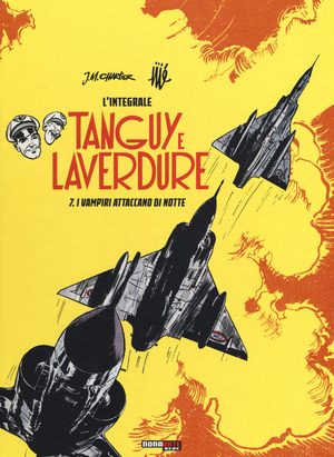I vampiri attaccano di notte. Tanguy e Laverdure. L'integrale
