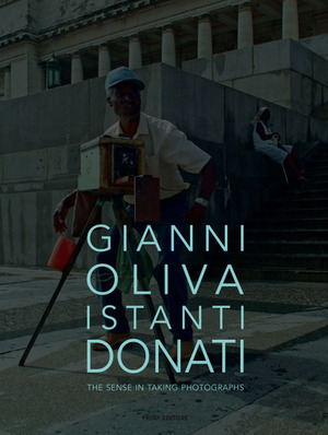 Istanti donati. The sense in taking photographs. Ediz. italiana e inglese