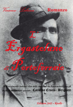 L' ergastolano di Portoferraio. La vera storia del Risorgimento italiano