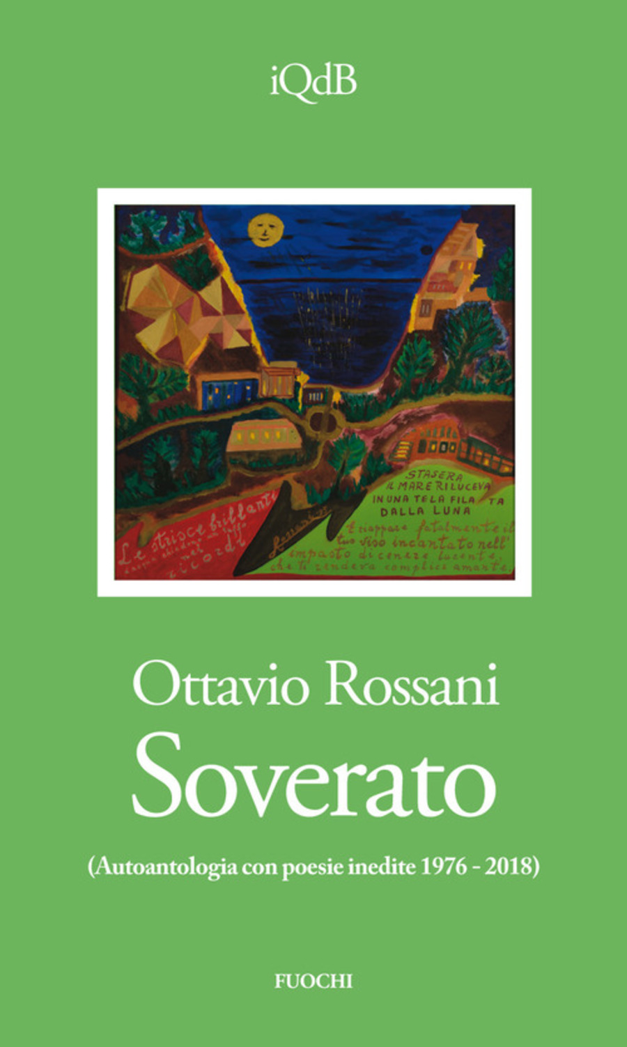 Soverato. Autoantologia con poesie inedite (1976-2018)