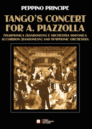 Tango’s concert for A. Piazzolla. Per fisarmonica e orchestra sinfonica. Partitura