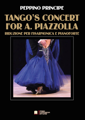 Tango’s concert for A. Piazzolla. Per fisarmonica e pianoforte. Spartito