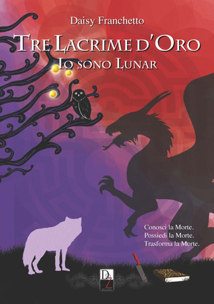 Tre lacrime d'oro. Io sono Lunar