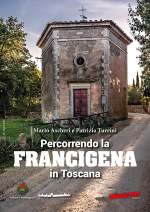 Percorrendo la Francigena in Toscana