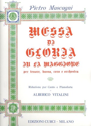 Messa di Gloria in Fa maggiore, per tenore, basso, coro e orchestra. Per voci, coro e orchestra. Spartito