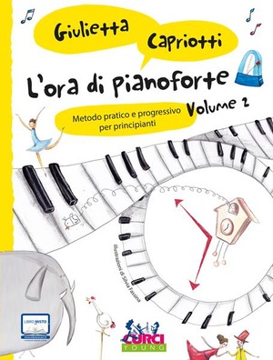 L' ora di pianoforte. Metodo pratico e progressivo per principianti
