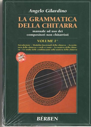 La grammatica della chitarra. Manuale ad uso dei compositori non chitarristi. Metodo