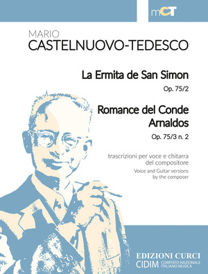 La Ermita de San Simon Op. 75/2–Romance del Conde Arnaldos Op. 75/3 n. 2. Trascrizioni per voce e chitarra del compositore