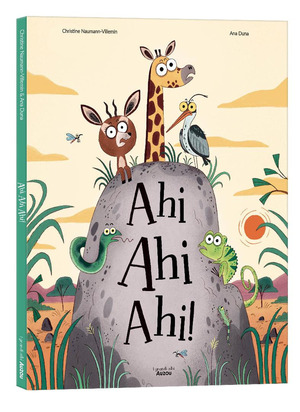 Ahi Ahi Ahi! Ediz. a colori