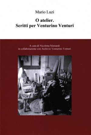 O Atelier. Scritti per Venturini Venturi