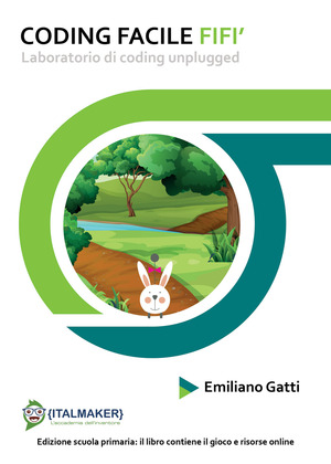Coding facile fifi'. Laboratorio di coding unplugged. Con espansione online