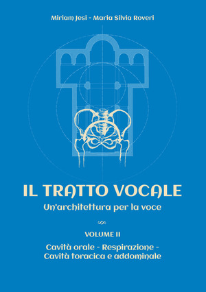 Il tratto vocale. Un'architettura per la voce