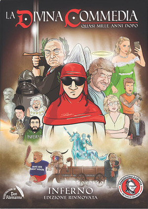 La Divina Commedia quasi mille anni dopo. Inferno. Edizione rinnovata