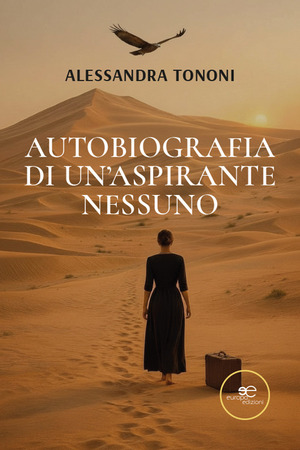 Autobiografia di un’Aspirante Nessuno
