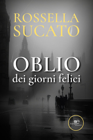 Oblio dei giorni felici