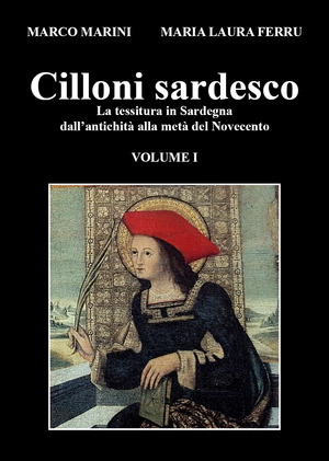 Cilloni sardesco. La tessitura in Sardegna dall'antichità alla metà del Novecento