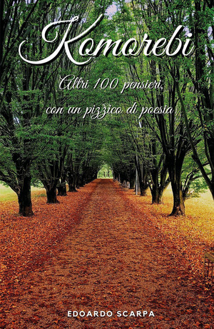 Komorebi. Altri 100 pensieri con un pizzico di poesia