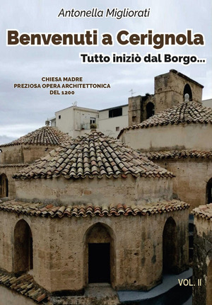 Benvenuti a Cerignola. Tutto iniziò dal borgo...