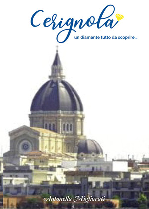 Cerignola un diamante tutta da scoprire...