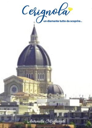 Cerignola un diamante tutta da scoprire...