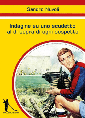 Indagine su uno scudetto al di sopra di ogni sospetto