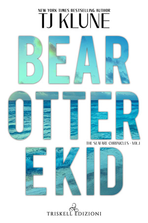 Bear, Otter e Kid. The Seafare chronicles