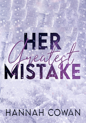 Her greatest mistake. Greatest love. Ediz. italiana