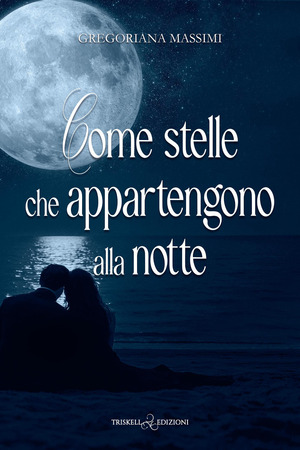 Come stelle che appartengono alla notte