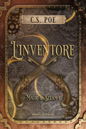 L' inventore. Magic & Steam