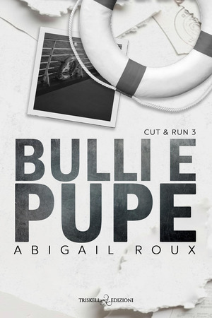 Bulli e pupe. Cut & run