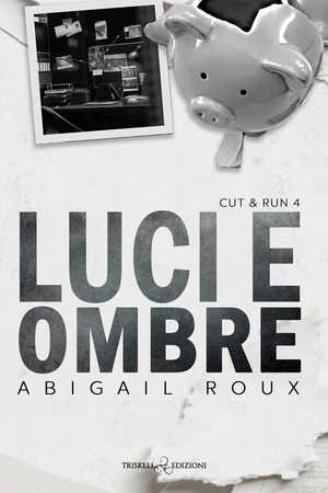 Luci e ombre. Cut & run