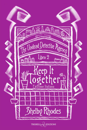 Keep it together. The Undead Detective Agency. Ediz. italiana