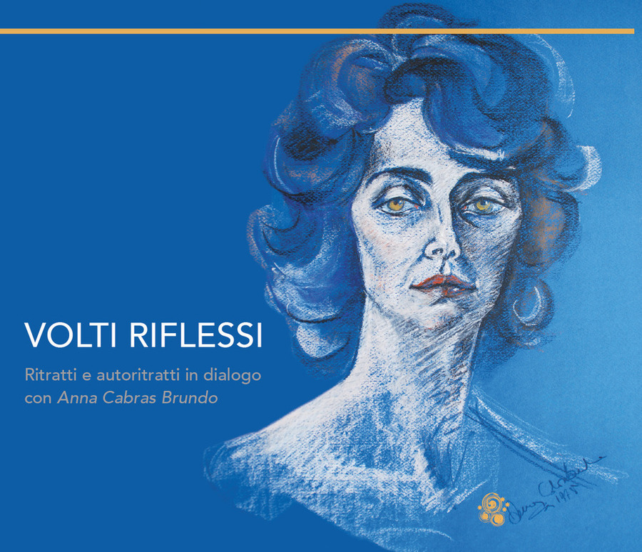 Volti riflessi. Ritratti e autoritratti in dialogo con Anna Cabras Brundo