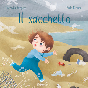 Il sacchetto. Ediz. per la scuola