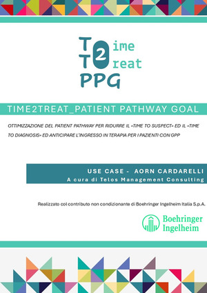 Time 2 treat patient pathway goal. Ottimizzazione del patient pathway per ridurre il «time to suspect» ed il «time to diagnosis» ed anticipare l'ingresso in terapia per i pazienti con gpp
