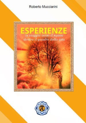 Esperienze. In viaggio verso il nuovo dentro il quadro della vita