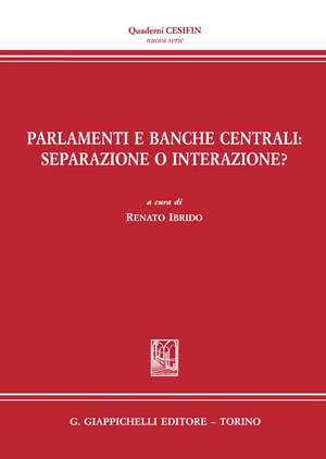 Parlamenti e Banche centrali: separazione o interazione?
