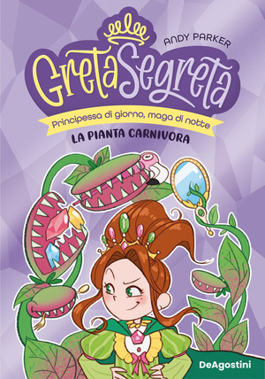 La pianta carnivora. Greta segreta