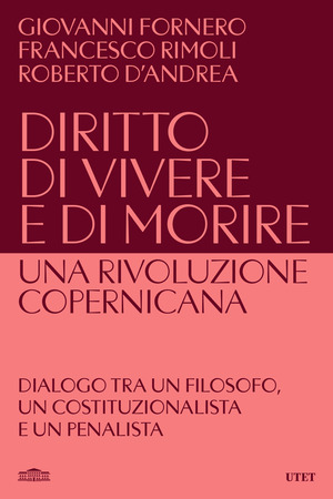 Diritto di vivere e di morire. Una rivoluzione copernicana