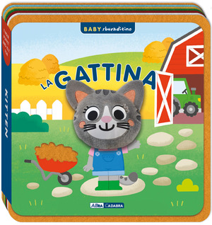 La gattina. Baby sbucaditino in feltro. Ediz. a colori