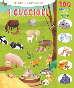 I cuccioli. Sticker sapientini. Ediz. illustrata