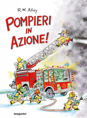 Pompieri, in azione! Ediz. a colori
